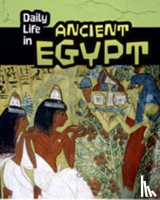 Nardo, Don - Daily Life in Ancient Egypt