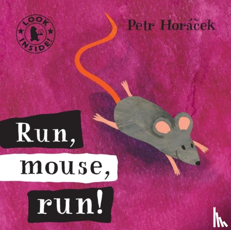 Horacek, Petr - Run, Mouse, Run!