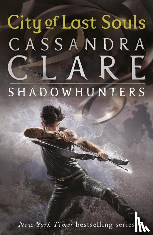 Clare, Cassandra - The Mortal Instruments 5: City of Lost Souls