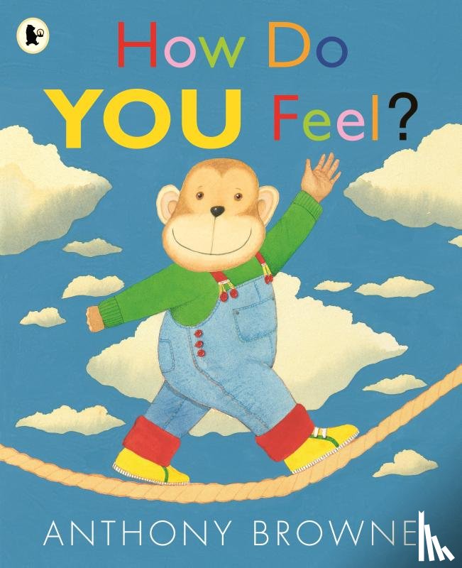 Browne, Anthony - How Do You Feel?