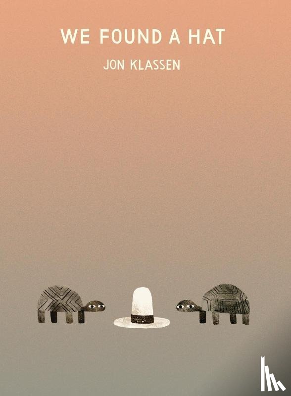 Klassen, Jon - We Found a Hat