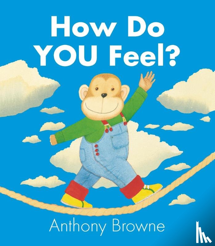 Browne, Anthony - How Do You Feel?