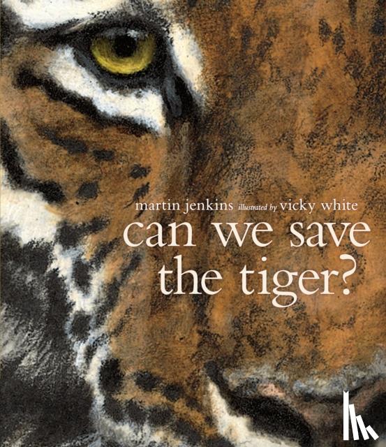 Jenkins, Martin - Can We Save the Tiger?