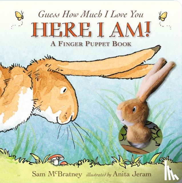 McBratney, Sam - Guess How Much I Love You: Here I Am A Finger Puppet Book
