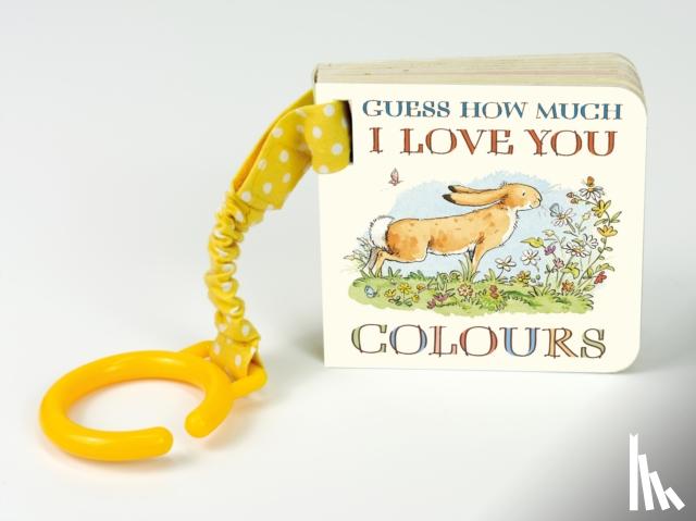 McBratney, Sam - Guess How Much I Love You: Colours