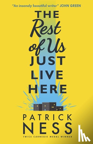 Ness, Patrick - Ness, P: Rest of Us Just Live Here