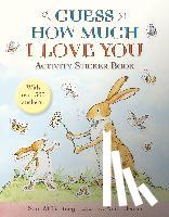 McBratney, Sam - Guess How Much I Love You: Activity Sticker Book