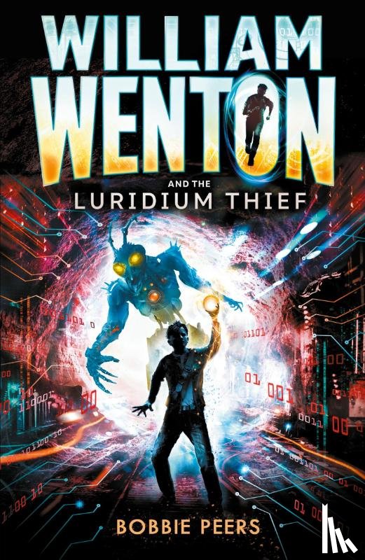 Peers, Author Bobbie - William Wenton and the Luridium Thief