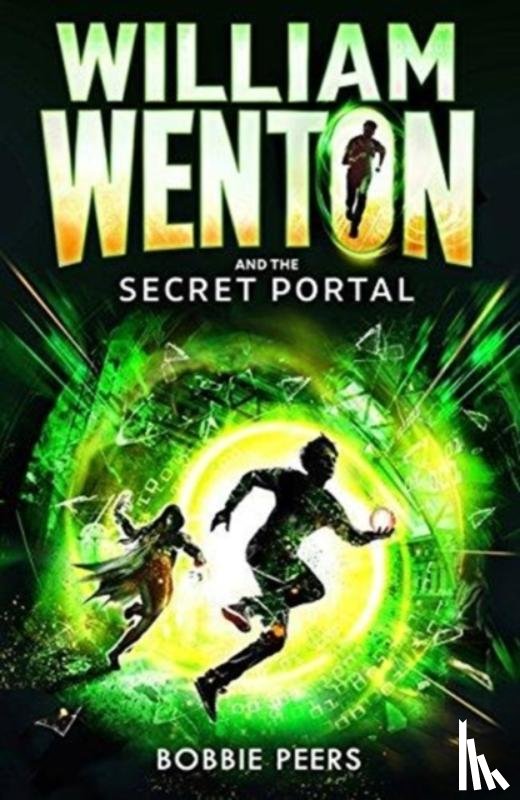 Peers, Author Bobbie - William Wenton and the Secret Portal