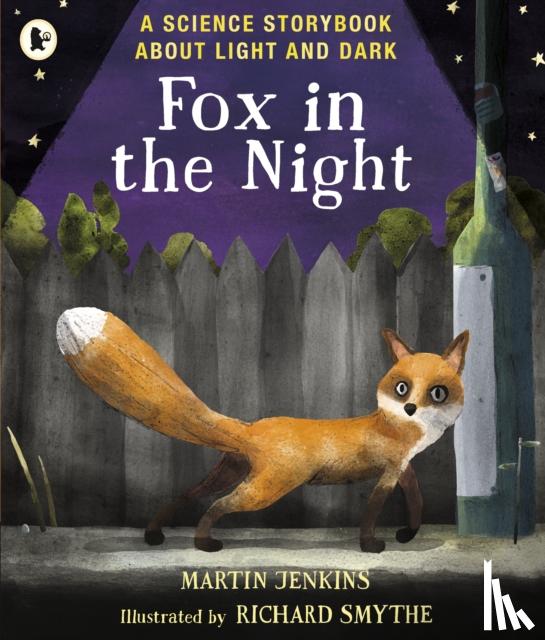 Jenkins, Martin - Fox in the Night: A Science Storybook About Light and Dark