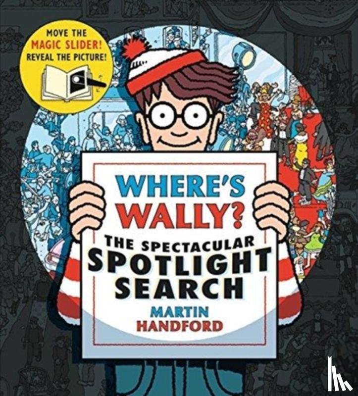 Handford, Martin - Where's Wally? The Spectacular Spotlight Search