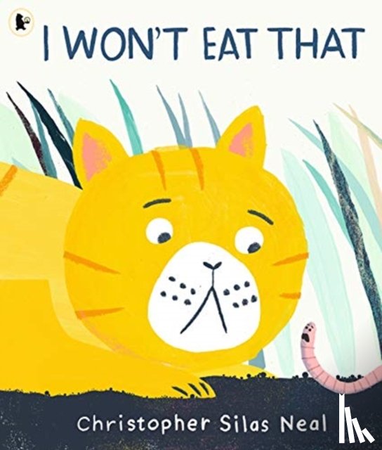 Neal, Christopher Silas - I Won't Eat That