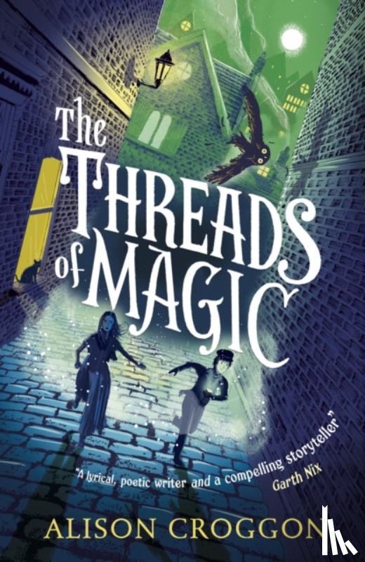 Croggon, Alison - The Threads of Magic