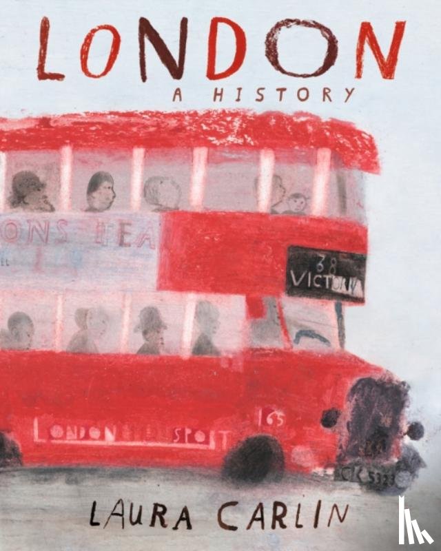 Carlin, Laura - London: A History