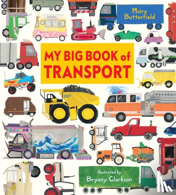 Butterfield, Moira - My Big Book of Transport