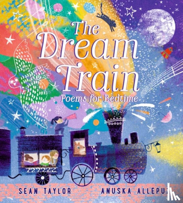 Taylor, Sean - The Dream Train: Poems for Bedtime