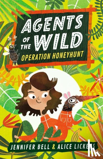 Bell, Jennifer - Agents of the Wild: Operation Honeyhunt