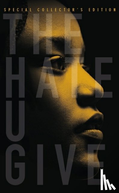 Thomas, Angie - The Hate U Give: Special Collector's Edition