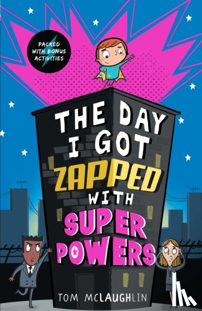 McLaughlin, Tom - The Day I Got Zapped with Super Powers