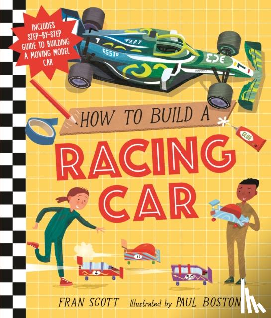 Scott, Fran - How to Build a Racing Car