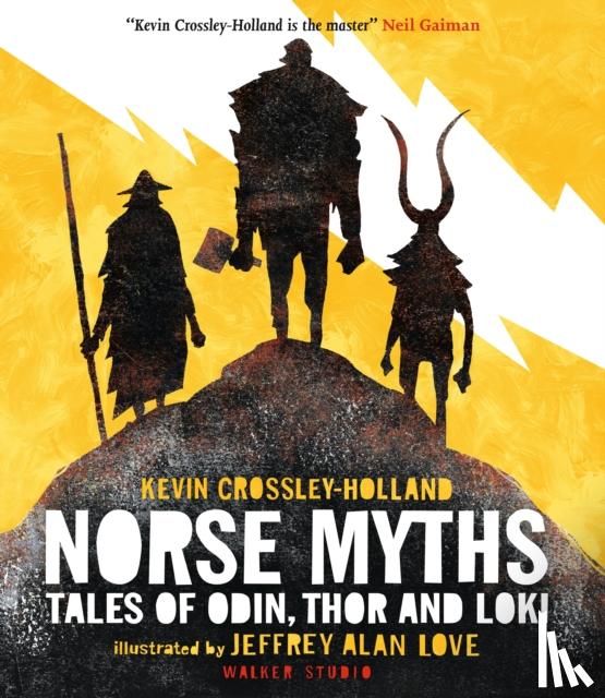 Crossley-Holland, Kevin - Norse Myths: Tales of Odin, Thor and Loki
