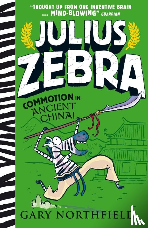 Northfield, Gary - Julius Zebra: Commotion in Ancient China!