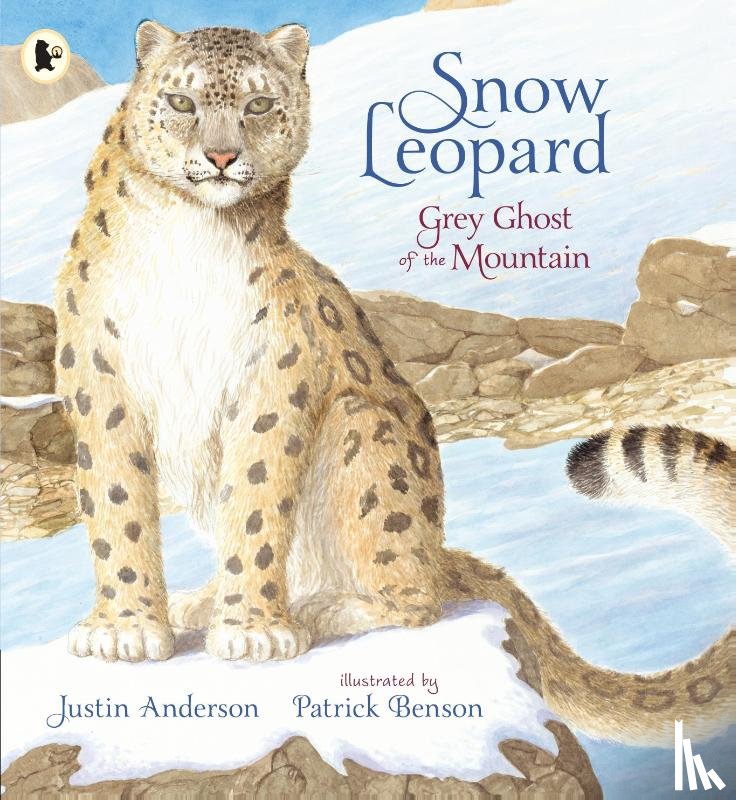Anderson, Justin - Snow Leopard: Grey Ghost of the Mountain