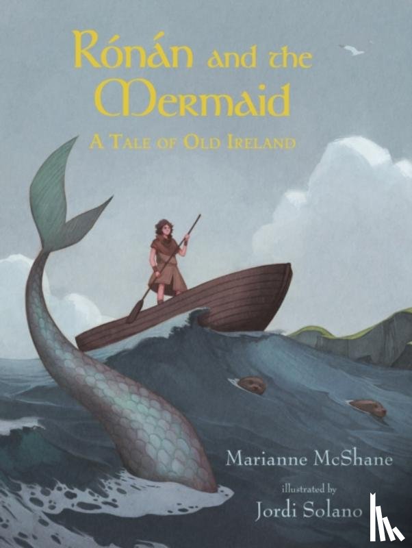 McShane, Marianne - Ronan and the Mermaid: A Tale of Old Ireland