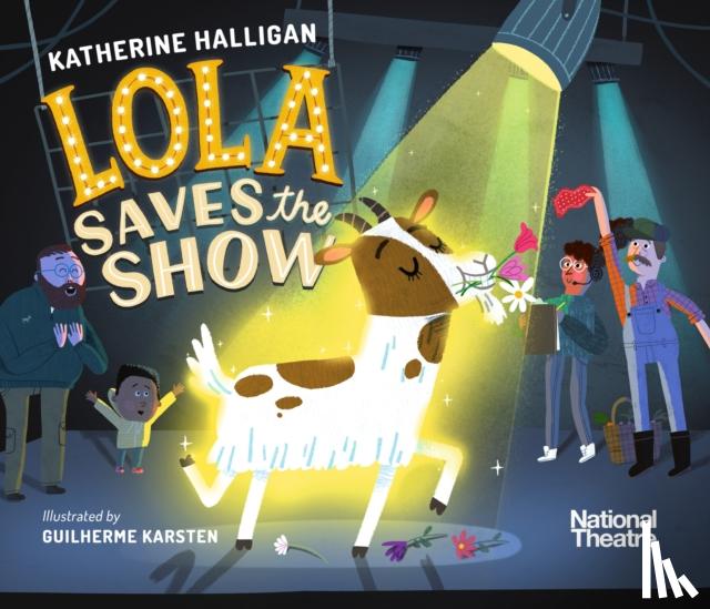 Halligan, Katherine - National Theatre: Lola Saves the Show