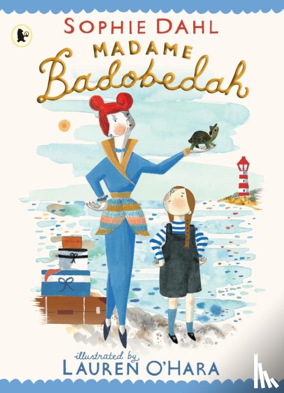 Dahl, Sophie - Madame Badobedah
