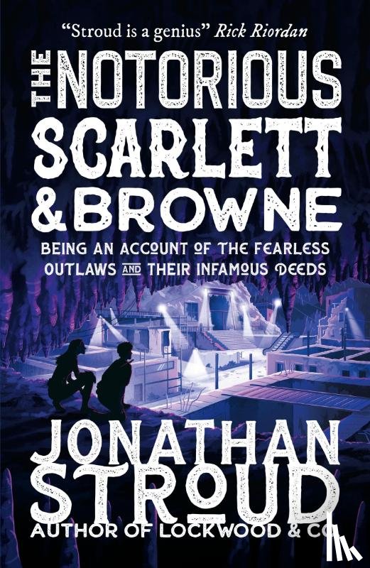 Stroud, Jonathan - The Notorious Scarlett and Browne