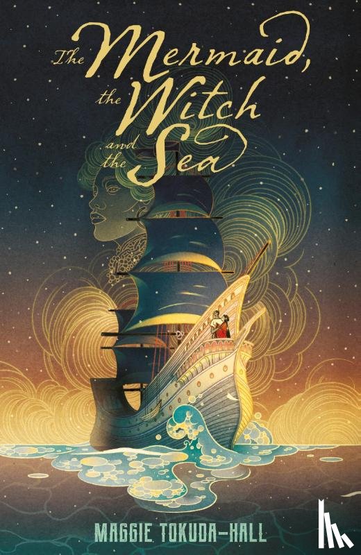 Tokuda-Hall, Maggie - The Mermaid, the Witch and the Sea