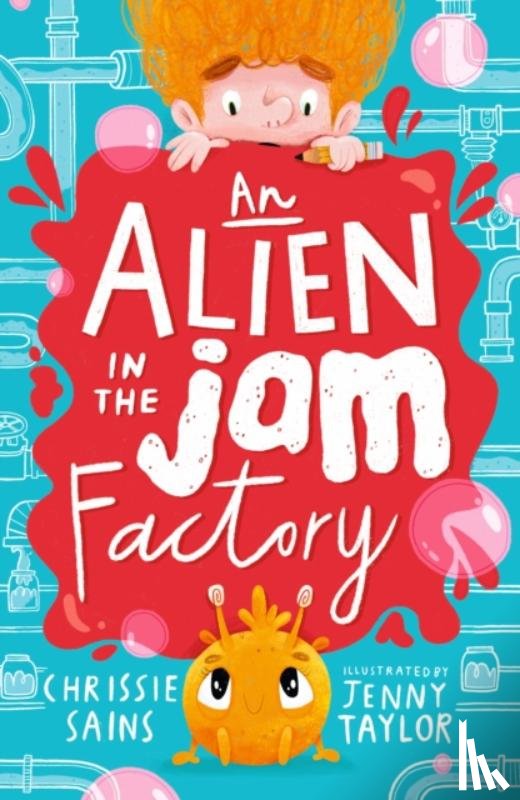 Sains, Chrissie - An Alien in the Jam Factory