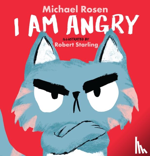 Rosen, Michael - I Am Angry