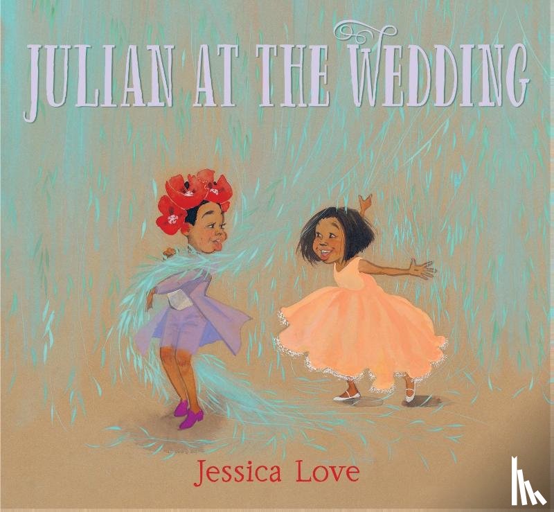 Love, Jessica - Julian at the Wedding
