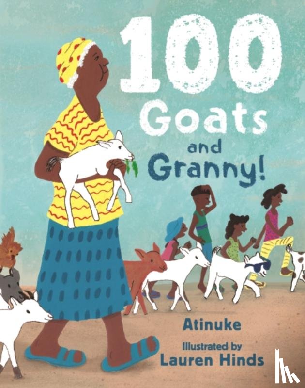 Atinuke - 100 Goats and Granny!