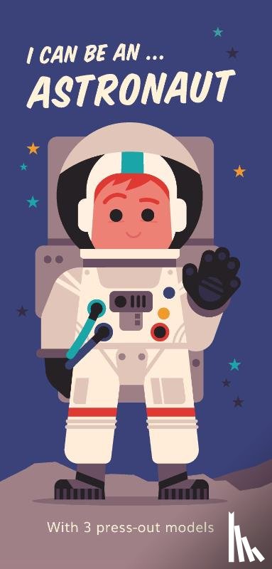 Wilson, Spencer - I Can Be An ... Astronaut