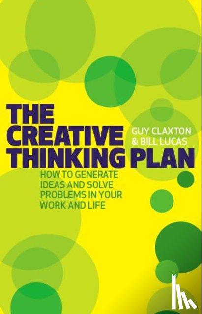 Claxton, Guy, Lucas, Bill - The Creative Thinking Plan