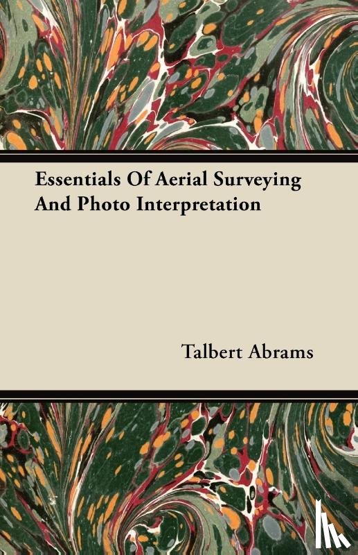 Abrams, Talbert - Essentials Of Aerial Surveying And Photo Interpretation