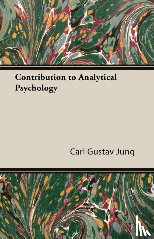 Jung, C. G. - Contribution To Analytical Psychology