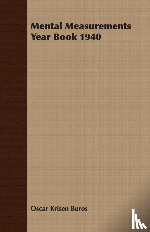 Buros, Oscar Krisen - Mental Measurements Year Book 1940
