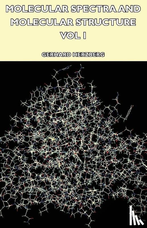 Herzberg, Gerhard - Molecular Spectra and Molecular Structure - Vol I