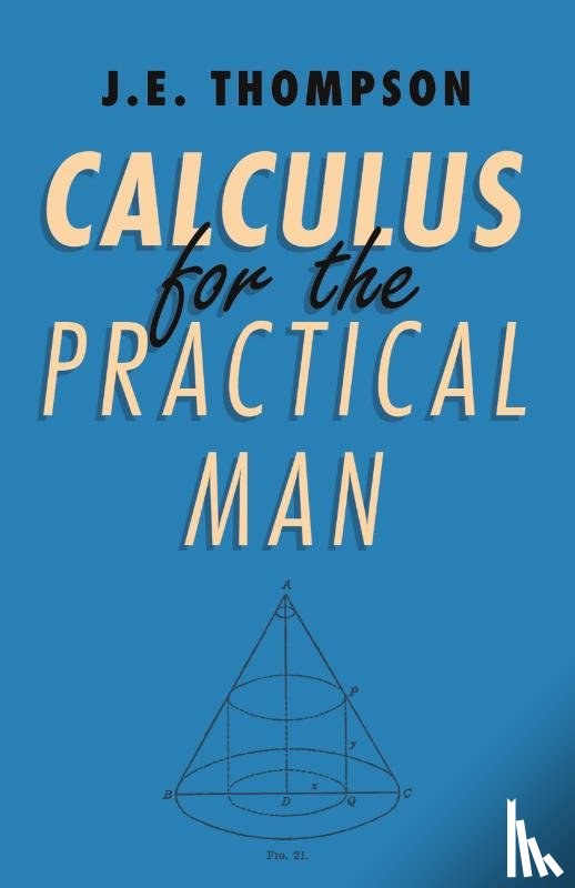 Thompson, J.E. - Calculus For The Practical Man