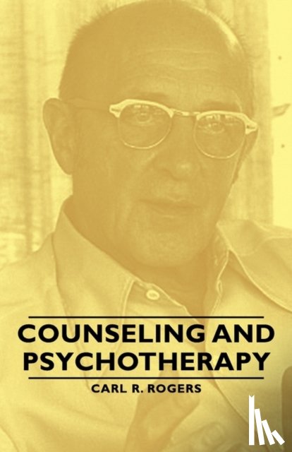 Rogers, Carl R - Counseling and Psychotherapy