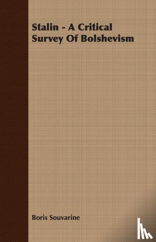 Souvarine, Boris - Stalin - A Critical Survey Of Bolshevism