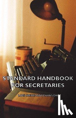 Hutchinson, Lois Irene - Standard Handbook For Secretaries