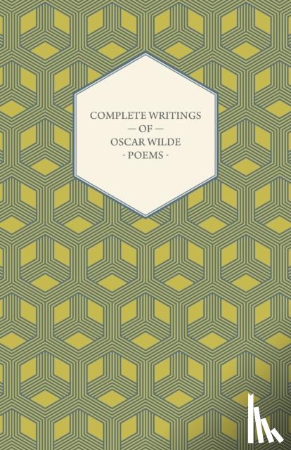 Wilde, Oscar - Complete Writings Of Oscar Wilde - Poems