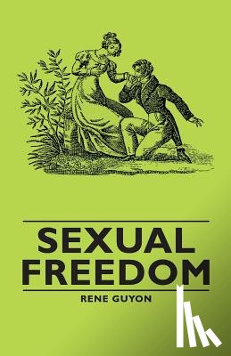 Guyon, Rene - Sexual Freedom