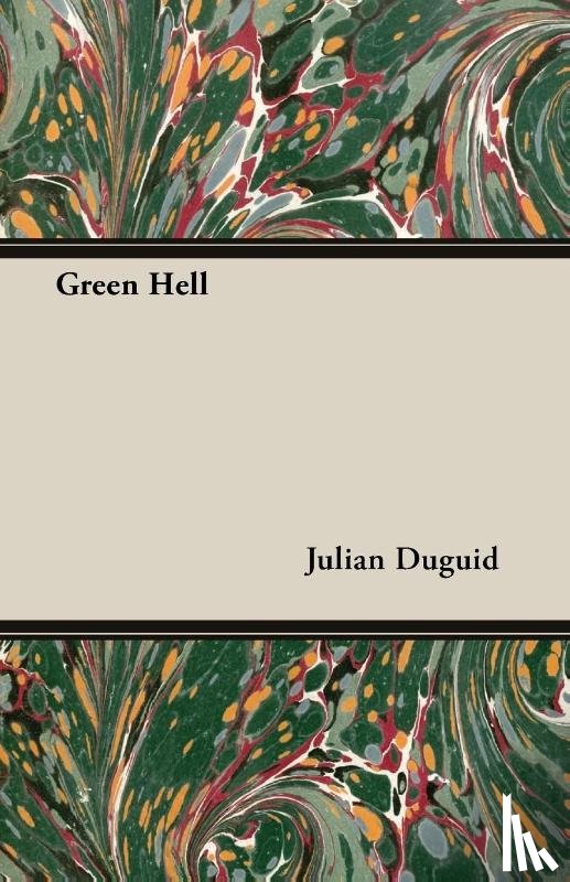 Duguid, Julian - Green Hell