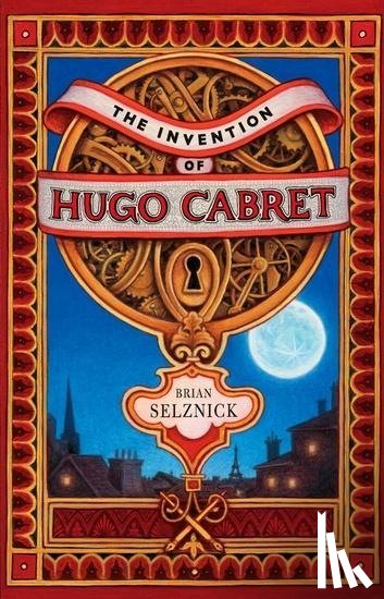 Selznick, Brian - The Invention of Hugo Cabret